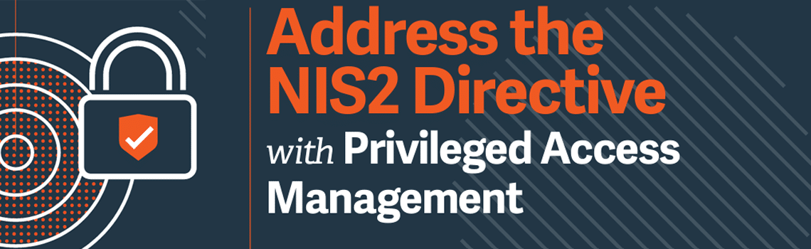 Whitepaper: Address the NIS2 Directive with Privileged Access Management